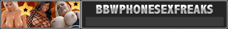 BBW Phone Sex Freaks